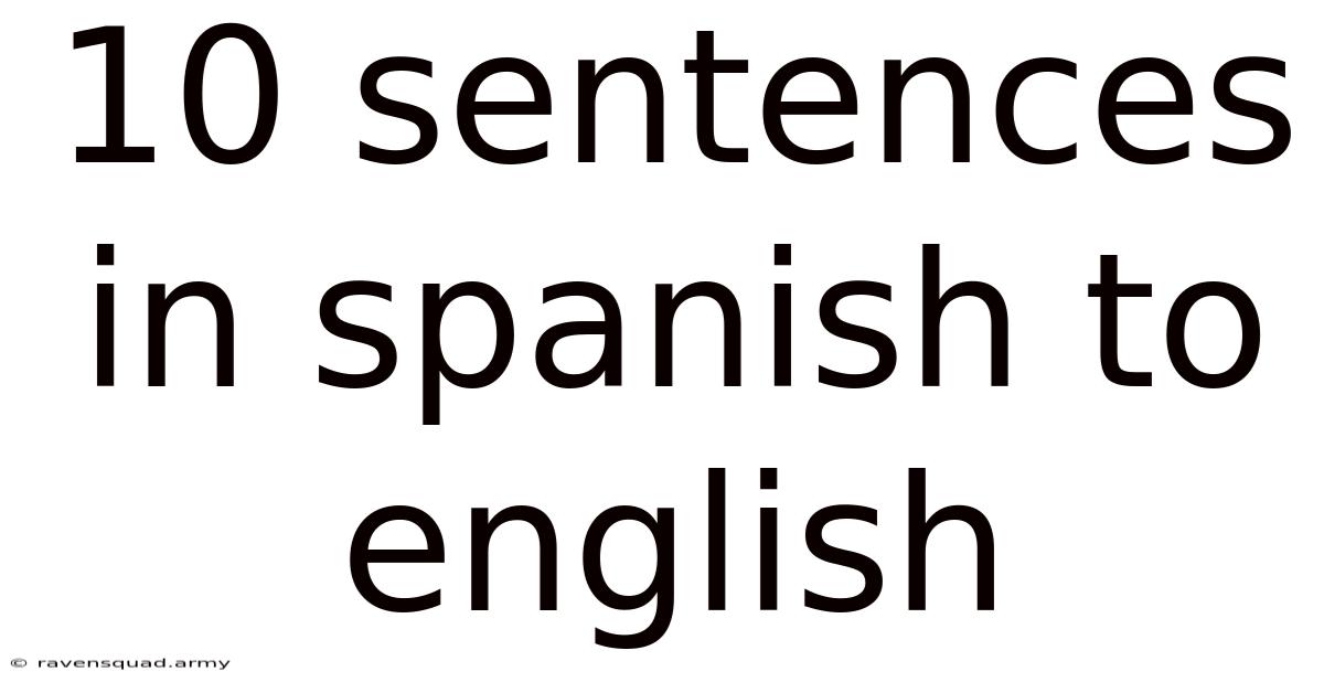 10 Sentences In Spanish To English