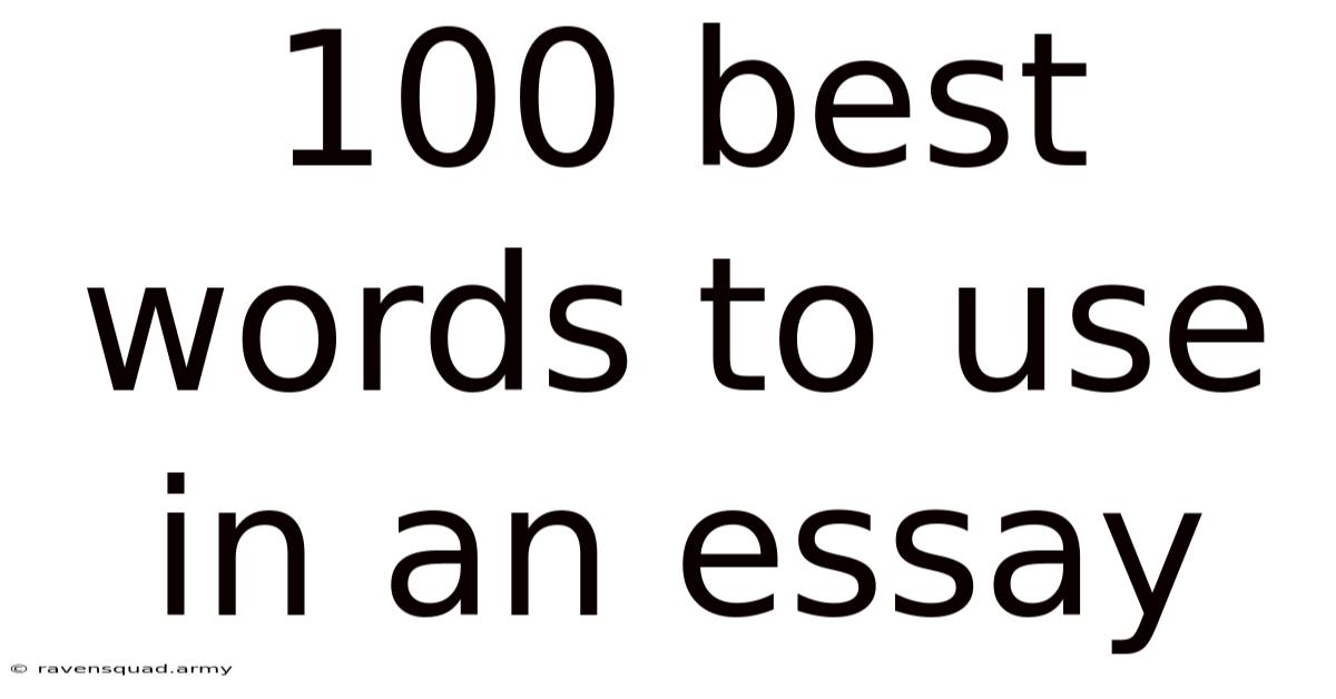 100 Best Words To Use In An Essay