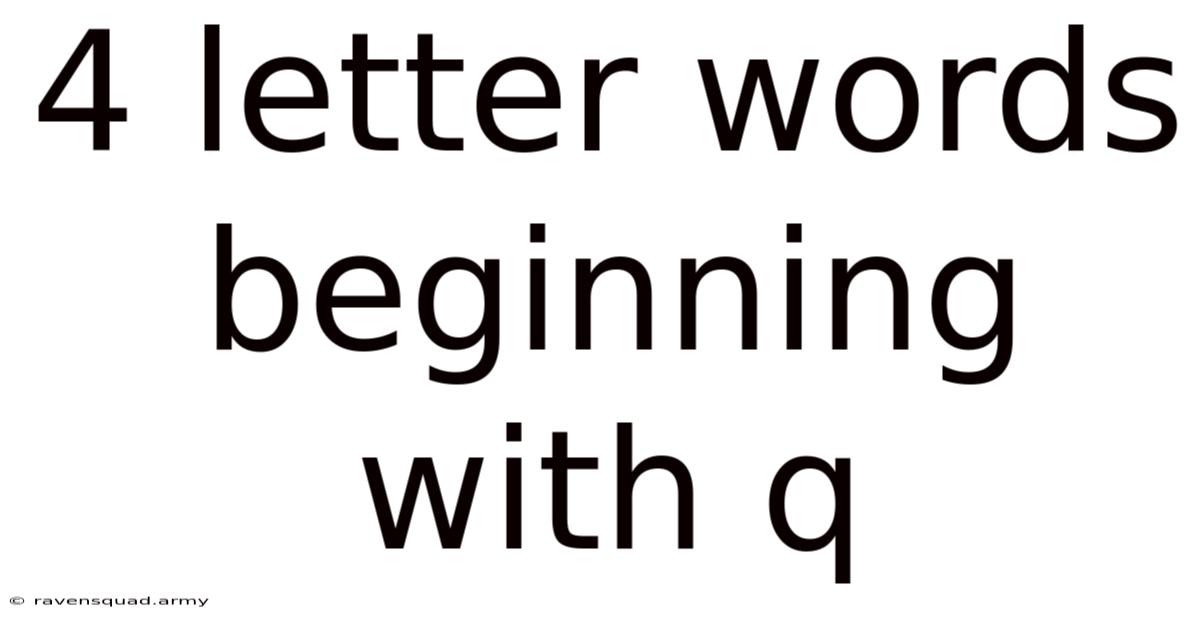 4 Letter Words Beginning With Q