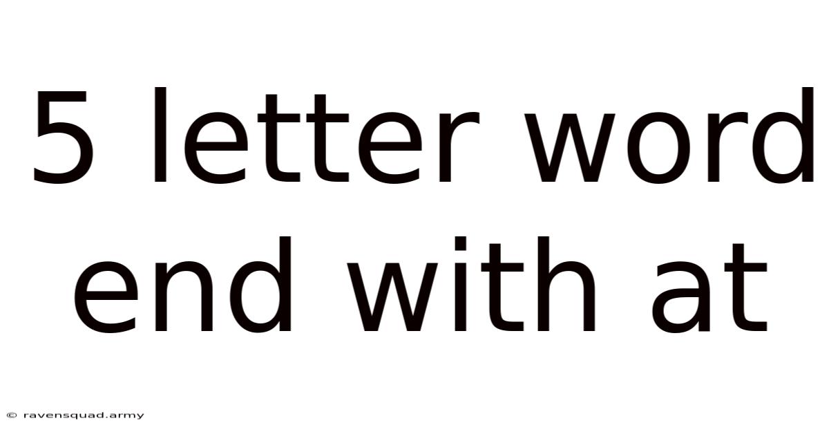 5 Letter Word End With At