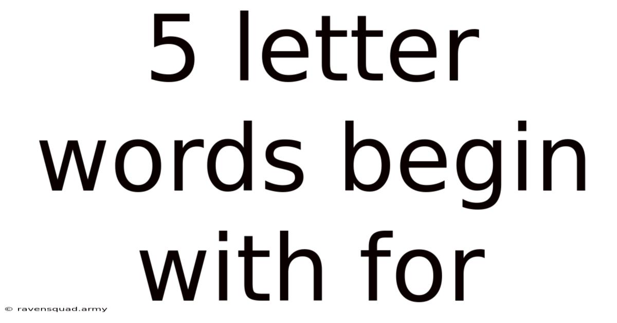5 Letter Words Begin With For