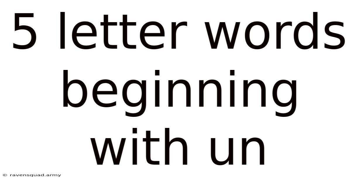 5 Letter Words Beginning With Un