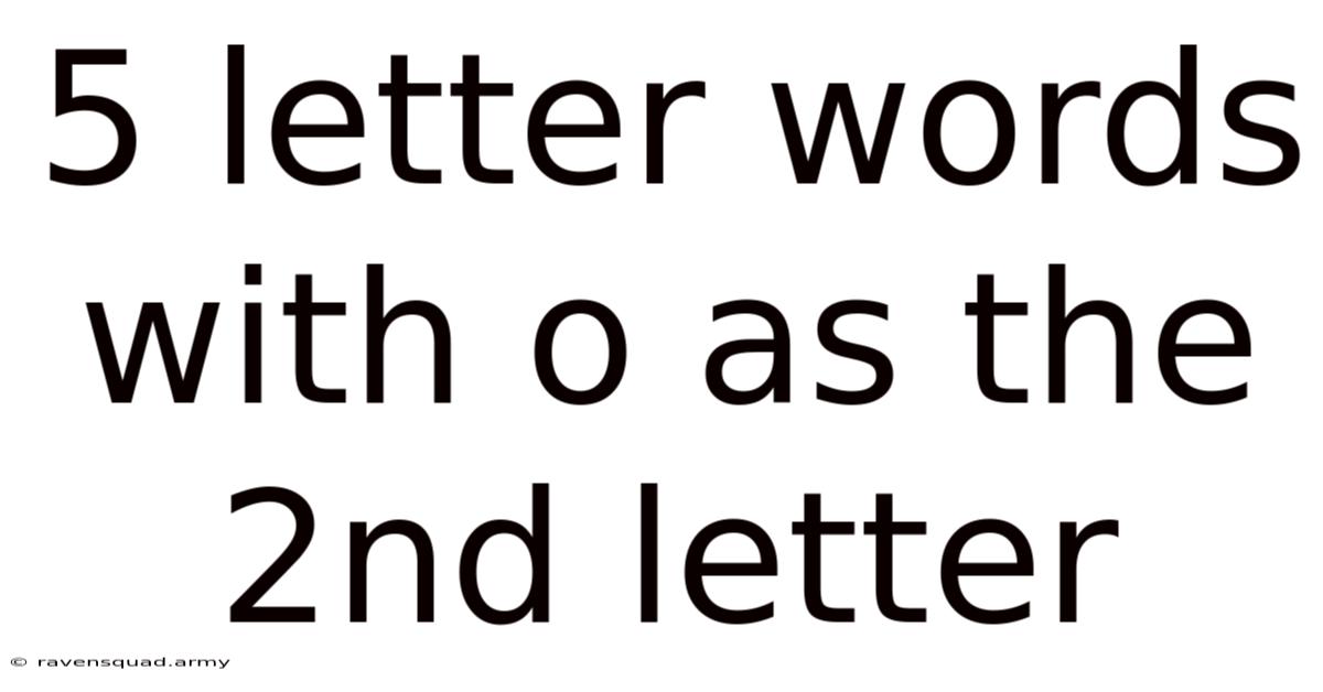 5 Letter Words With O As The 2nd Letter