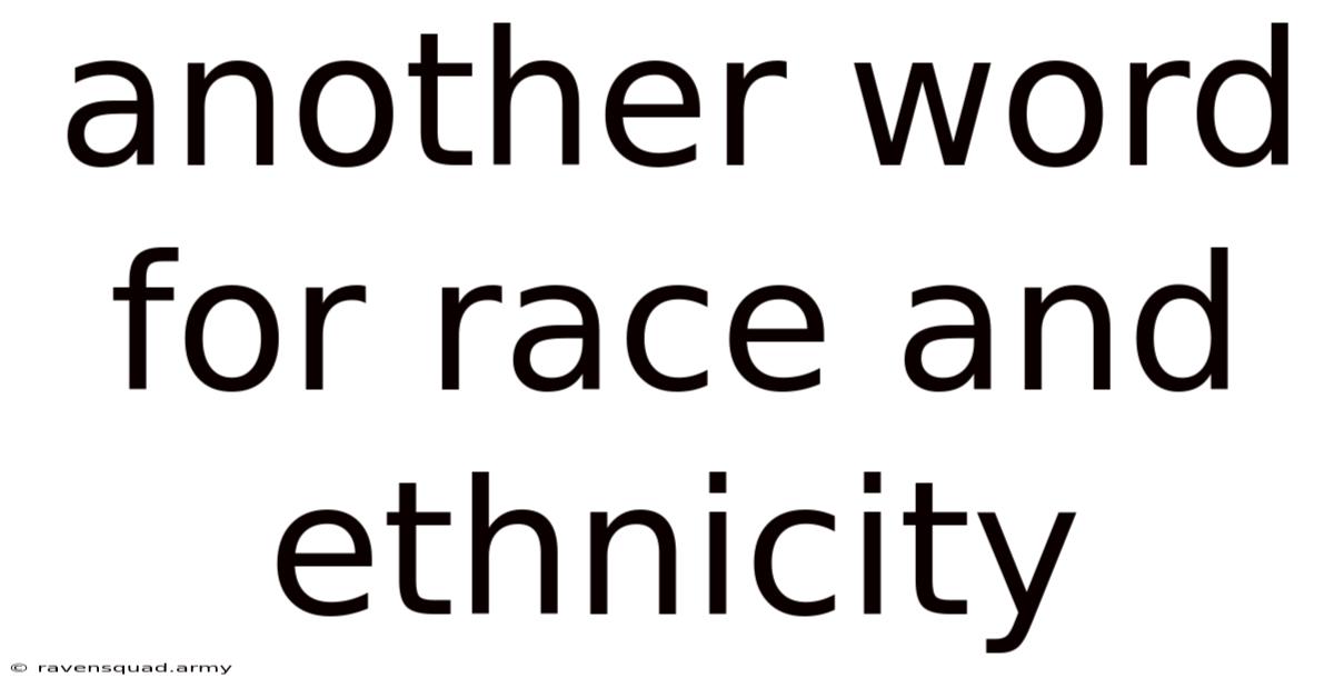 Another Word For Race And Ethnicity