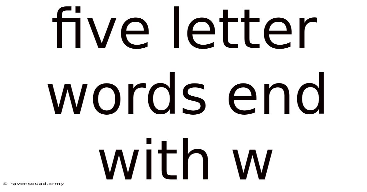 Five Letter Words End With W