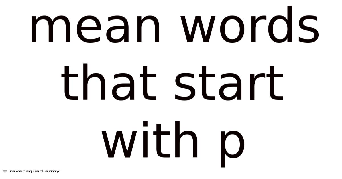 Mean Words That Start With P