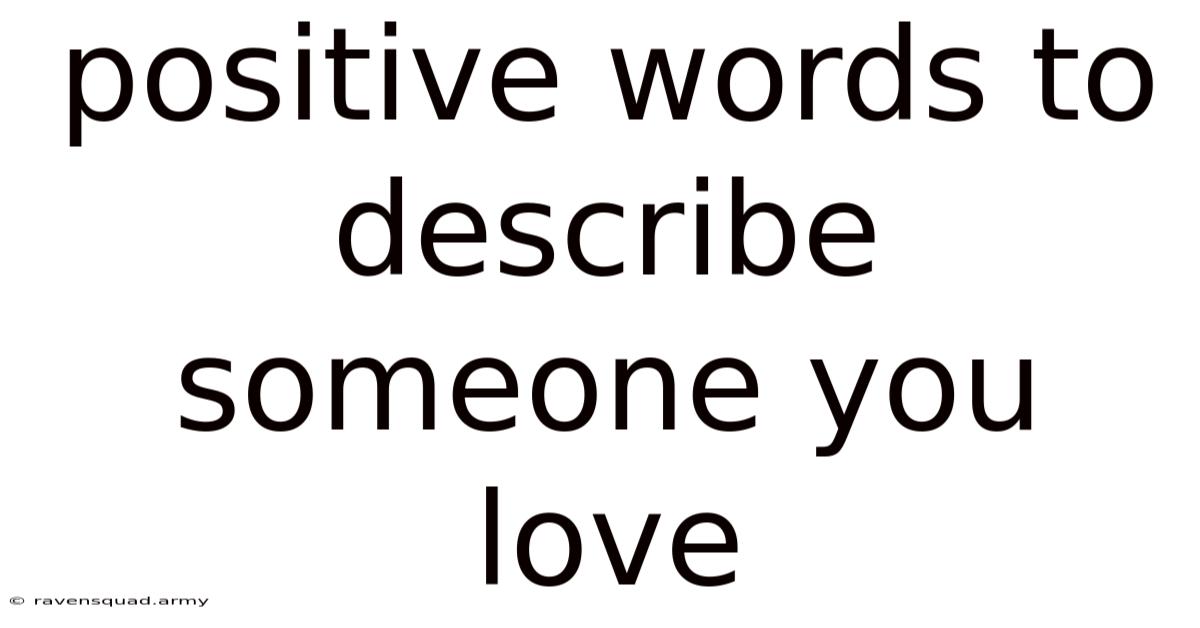 Positive Words To Describe Someone You Love
