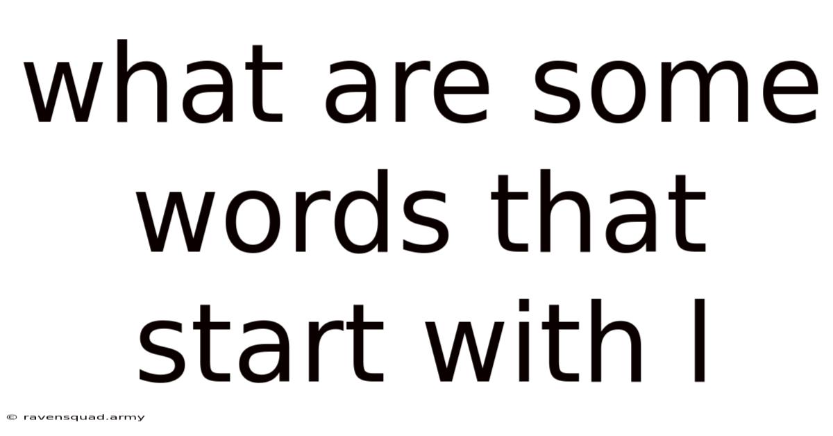 What Are Some Words That Start With L