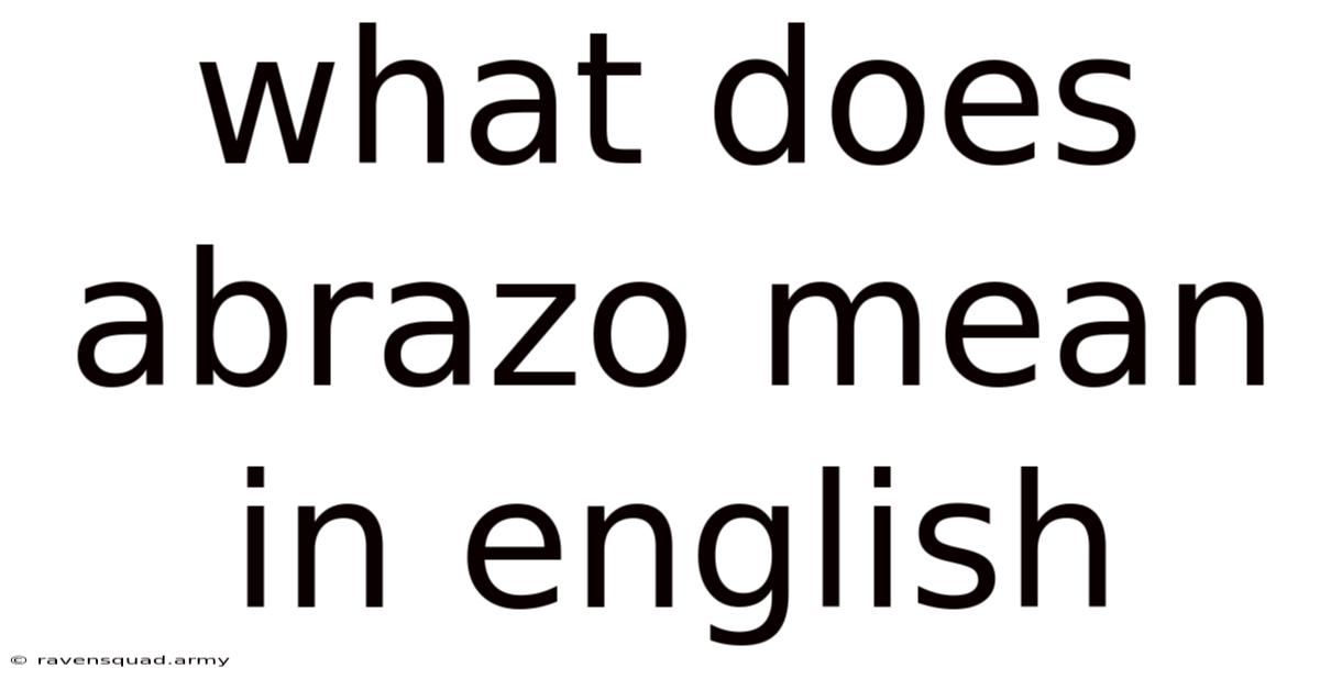 What Does Abrazo Mean In English