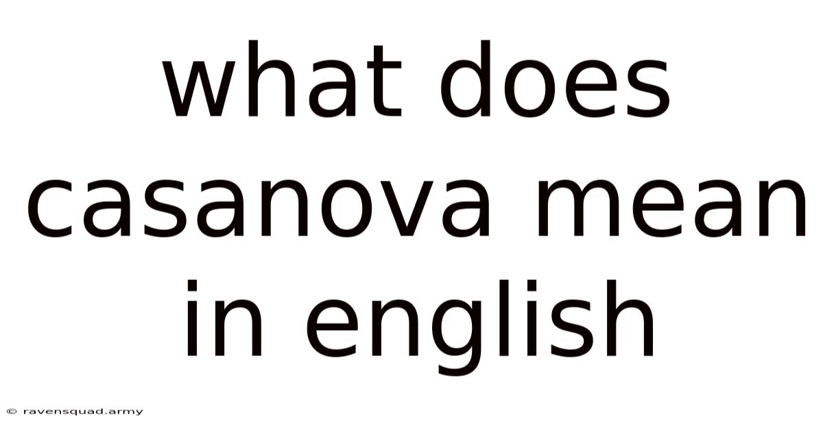 What Does Casanova Mean In English