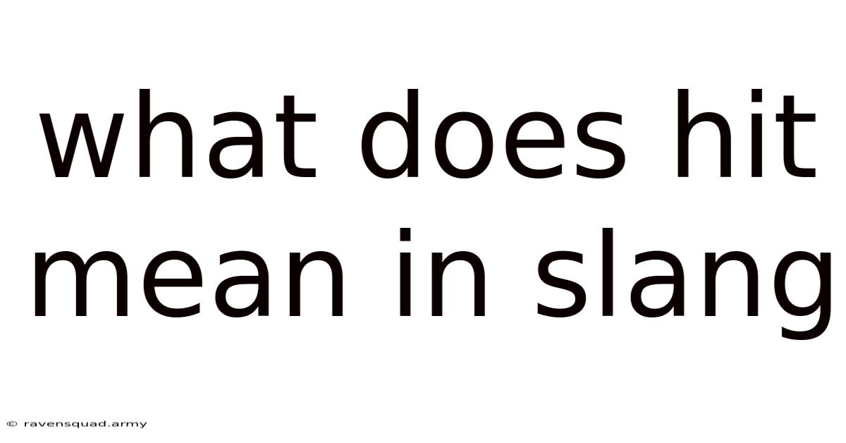 What Does Hit Mean In Slang