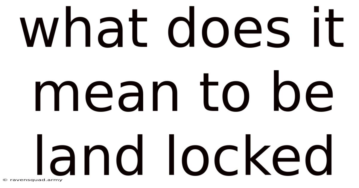 What Does It Mean To Be Land Locked