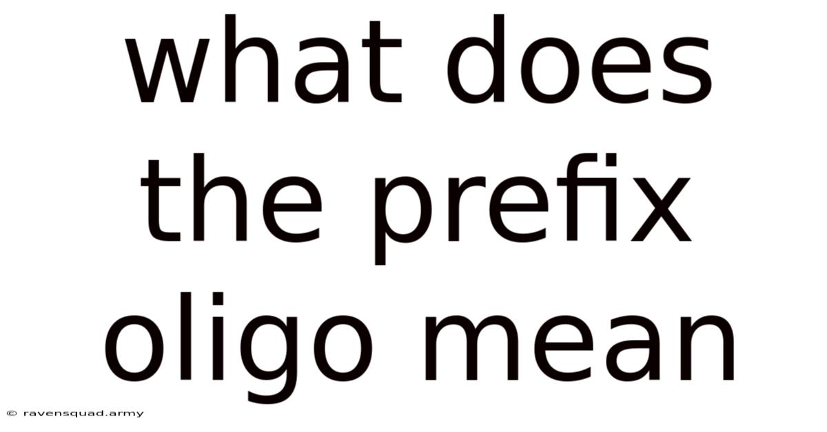 What Does The Prefix Oligo Mean