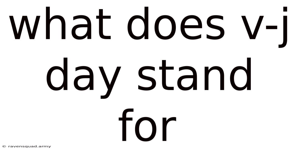 What Does V-j Day Stand For