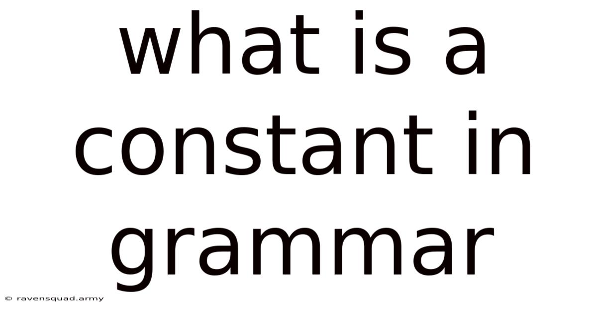 What Is A Constant In Grammar