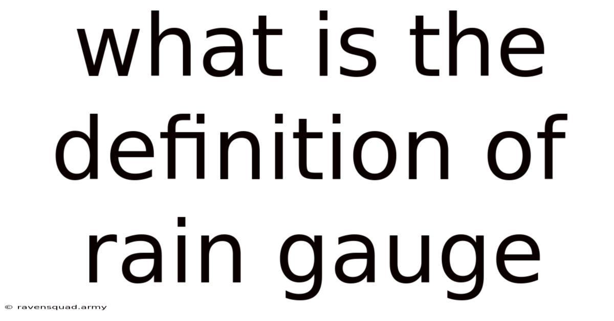 What Is The Definition Of Rain Gauge