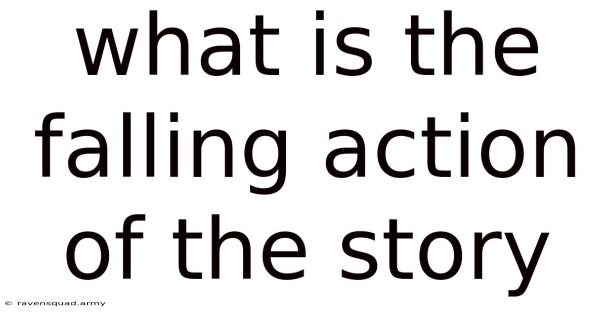 What Is The Falling Action Of The Story