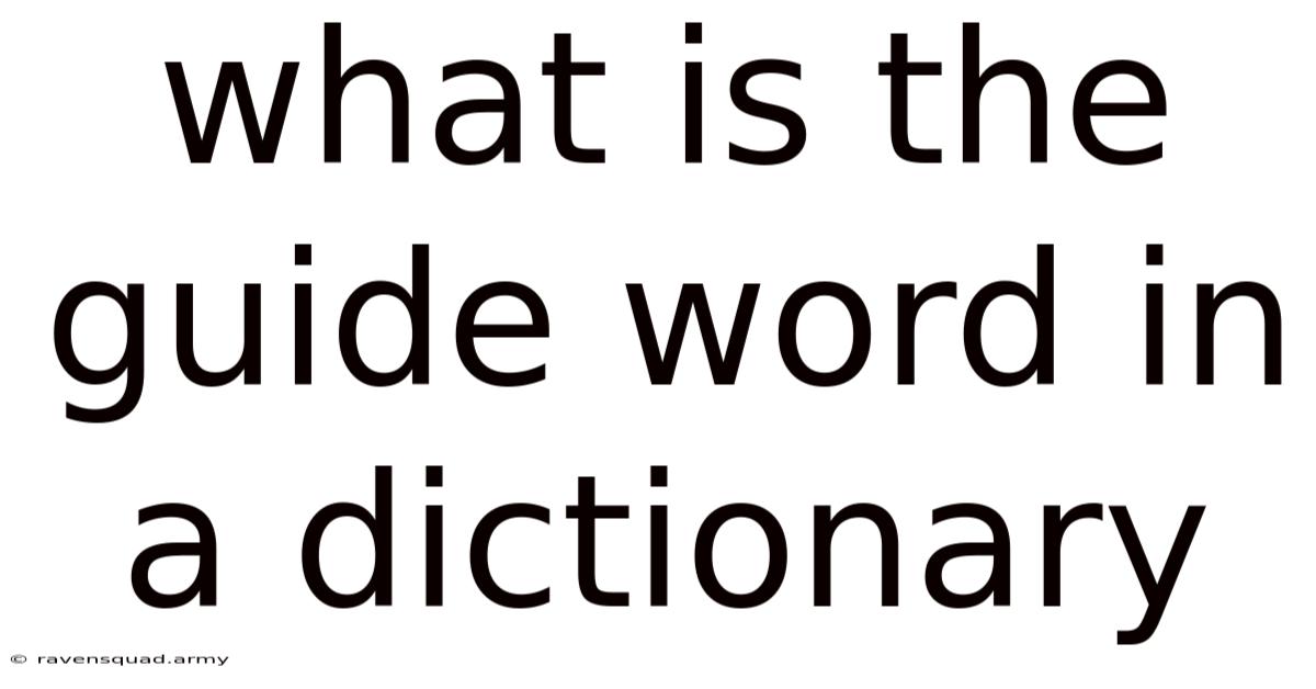 What Is The Guide Word In A Dictionary