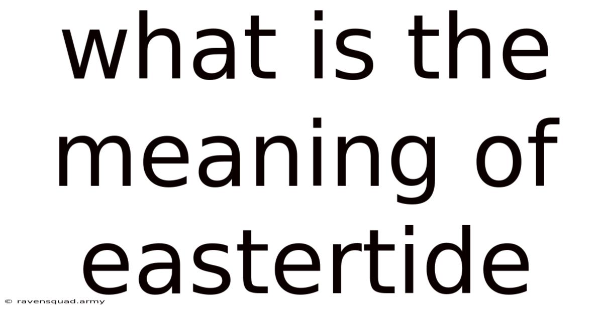 What Is The Meaning Of Eastertide