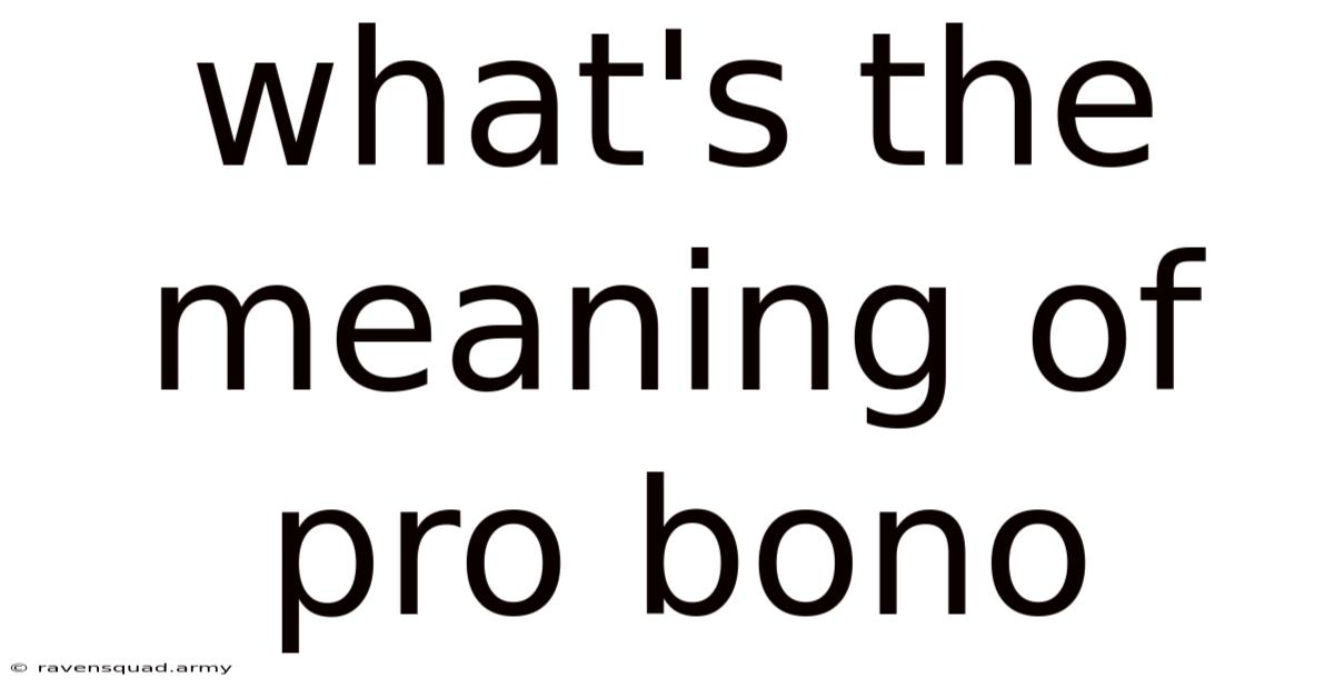 What's The Meaning Of Pro Bono