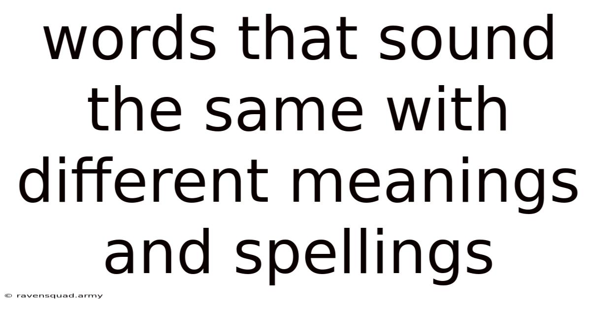 Words That Sound The Same With Different Meanings And Spellings