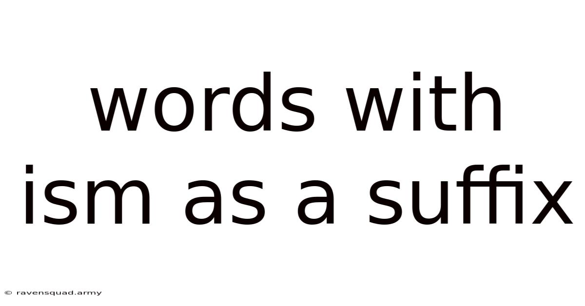 Words With Ism As A Suffix
